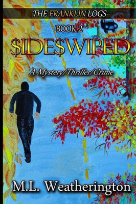 Sideswiped : Mystery, Crime, Thriller