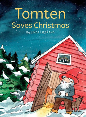 Tomten Saves Christmas : A Swedish Christmas Tale