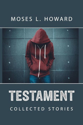 Testament : Collected Stories