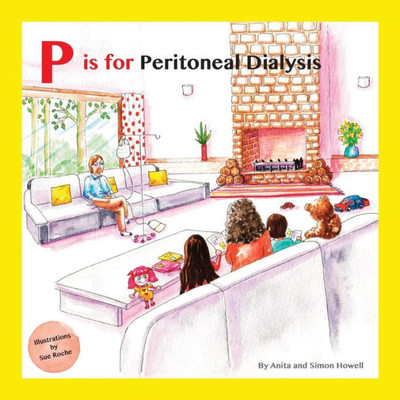 P Is For Peritoneal Dialysis