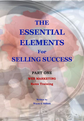 The Essential Elements For Selling Success : Sales And Selling