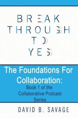 The Foundations For Collaboration