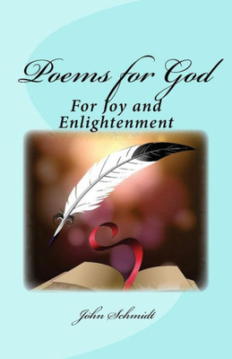 Poems For God : For Joy And Enlightenment