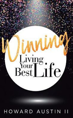 Winning : Living Your Best Life!