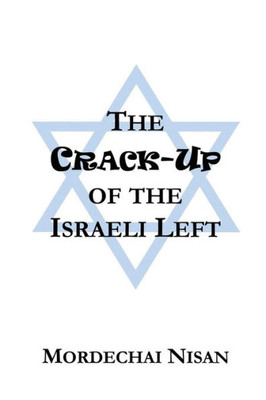 The Crack-Up Of The Israeli Left