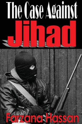 The Case Against Jihad