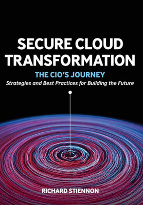Secure Cloud Transformation : The Cio'S Journey