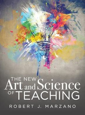 The New Art And Science Of Teaching