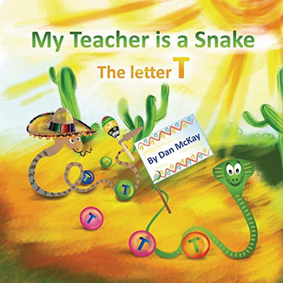 My Teacher is a Snake the letter T - Paperback