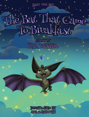 The Bat That Came To Breakfast : Bart The Bat
