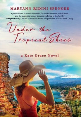 Under The Tropical Skies : A Kate Grace Novel