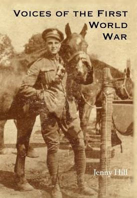 Voices Of The First World War