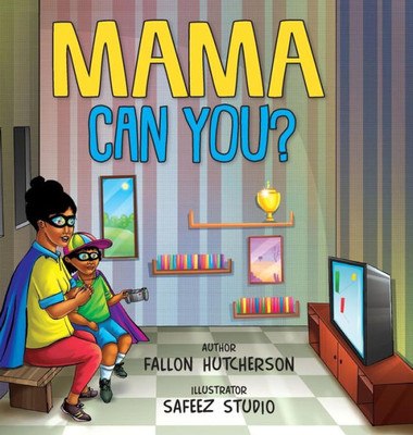 Mama Can You?