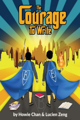The Courage To Write : A Collection Of Short Stories