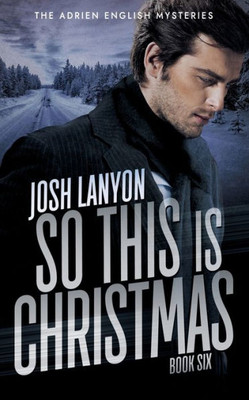 So This Is Christmas : The Adrien English Mysteries 6
