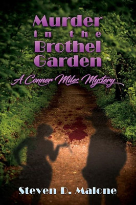 Murder In The Brothel Garden : A Conner Miles Mystery