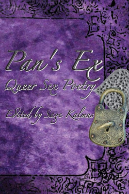 Pan'S Ex : Queer Sex Poetry