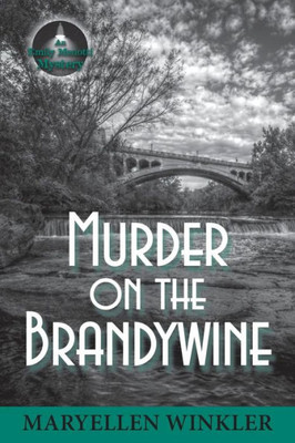 Murder On The Brandywine : An Emily Menotti Mystery