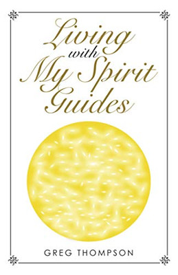 Living with My Spirit Guides - Paperback