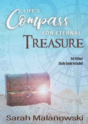 Life'S Compass For Eternal Treasure