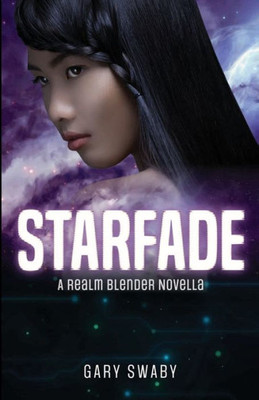 Starfade : A Realm Blender Novella