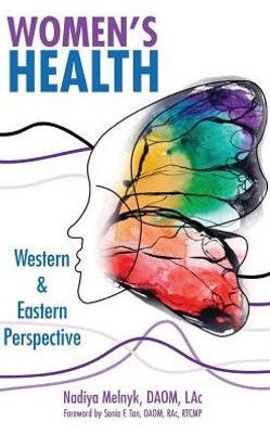 Women'S Health : Western & Eastern Perspective