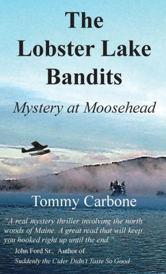 The Lobster Lake Bandits : Mystery At Moosehead