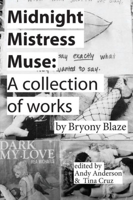 Midnight Mistress Muse : A Collection Of Works