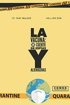 La Vacuna: HISTORIAS DE ESPÍAS Y ALIENÍGENAS (Spanish Edition)