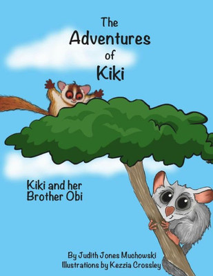 The Adventures Of Kiki : Kiki And Her Brother Obi