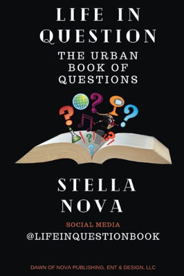 Life In Question : The Urban Book Of Questions