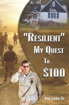 Resilient : My Quest To $100