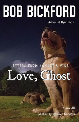 Love, Ghost : Letters From Sunset And Vine