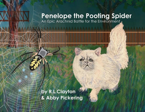 Penelope The Pooting Spider : An Epic Arachnid Battle For The Environment