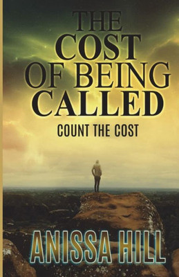 The Cost Of Being Called : Count The Cost