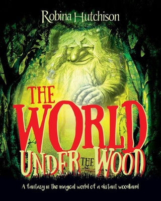 World Under The Wood