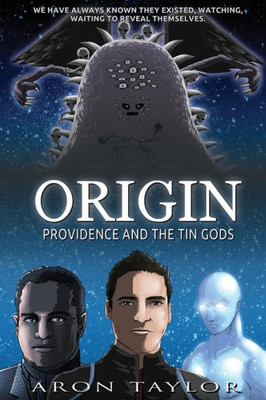 Origin : Providence And The Tin Gods