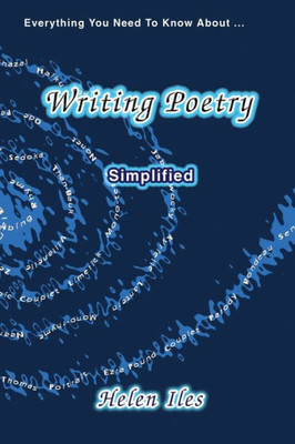 Writing Poetry - Simplified : Everything You Need To Know ...