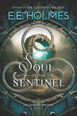 Soul Of The Sentinel : The Gateway Trackers