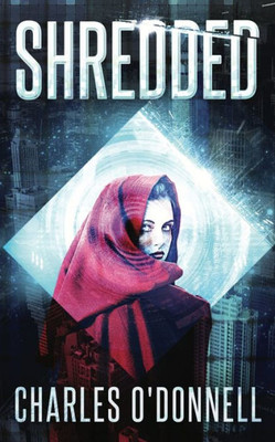Shredded : A Dystopian Novel