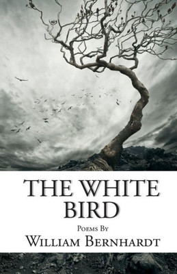 The White Bird : Poems
