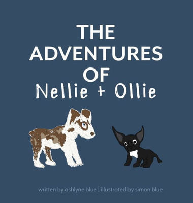 The Adventures Of Nellie + Ollie