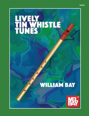 Lively Tin Whistle Tunes