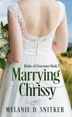 Marrying Chrissy