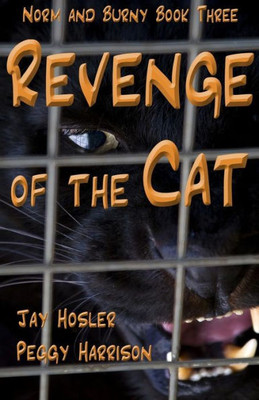 Revenge Of The Cat : Norm And Burny Book Three