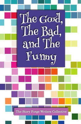 The Good, The Bad, And The Funny