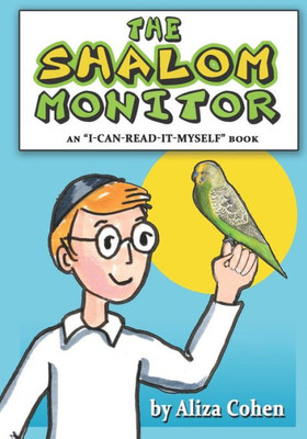 The Shalom Monitor : An "I-Can-Read-It-Myself" Book