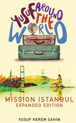 Yusuf Around The World : Mission Istanbul