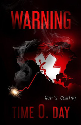 Warning : War'S Coming