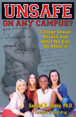 Unsafe On Any Campus? : College Sexual Assault And What We Can Do About It